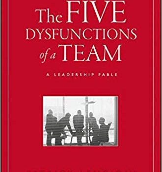 #1 Book Summary: The Five Dysfunctions of a Team, by Patrick M. Lencioni