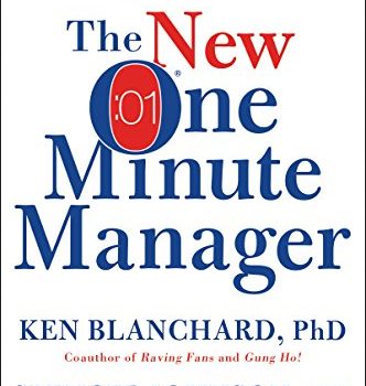 The One-Minute Manager Book Summary, by Ken Blanchard and Spencer Johnson