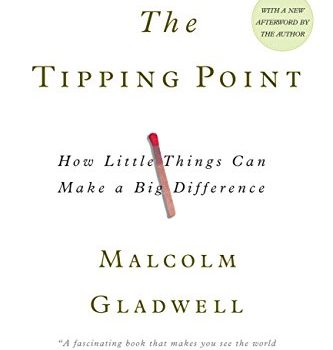The Tipping Point Book Summary, by Malcolm Gladwell