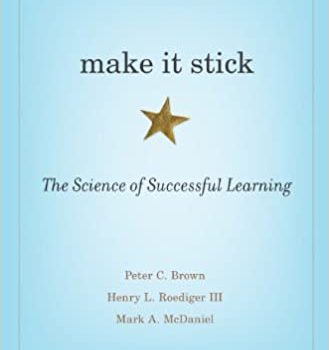 Make It Stick Book Summary, by Peter C. Brown, Henry L. Roediger III, Mark A. McDaniel (archive)