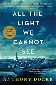 All the Light We Cannot See Book Summary, by Anthony Doerr