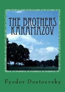 The Brothers Karamazov Book Summary, by Fyodor Dostoevsky