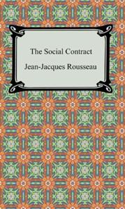 The Social Contract Book Summary, by Jean-Jacques Rousseau