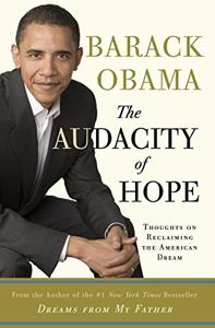 The Audacity Of Hope Book Summary, by Barack Obama