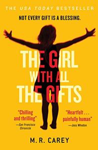 The Girl With All The Gifts Book Summary, by Carey.M.R