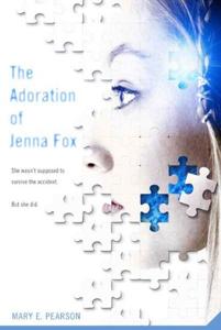 The Adoration Of Jenna Fox Book Summary, by Mary E. Pearson