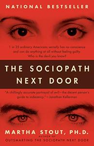 The Sociopath Next Door Book Summary, by Martha Stout