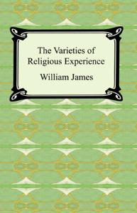 The Varieties Of Religious Experience Book Summary, by William James