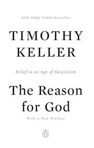 The Reason For God Book Summary, by Timothy Keller