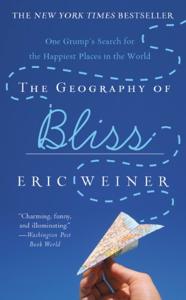 The Geography Of Bliss Book Summary, by Eric Weiner