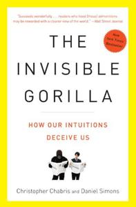 The Invisible Gorilla Book Summary, by Christopher Chabris, Daniel Simons