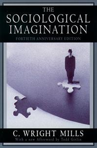 The Sociological Imagination Book Summary, by C. Wright Mills, Todd Gitlin