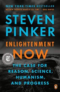 Enlightenment Now Book Summary, by Steven Pinker