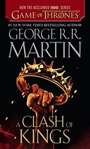 A Clash Of Kings Book Summary, by George R. R. Martin