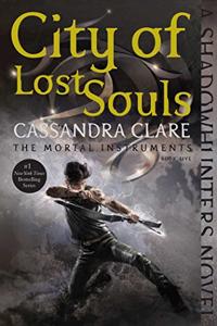 City Of Lost Souls Book Summary, by Cassandra Clare