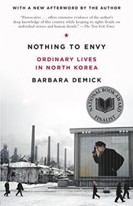 Nothing To Envy Book Summary, by Barbara Demick, Karen White, et al