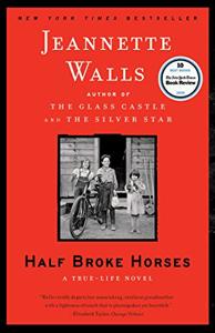 Half Broke Horses Book Summary, by Jeannette Walls