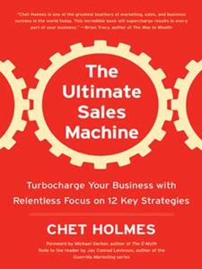 The Ultimate Sales Machine Book Summary, by Chet Holmes