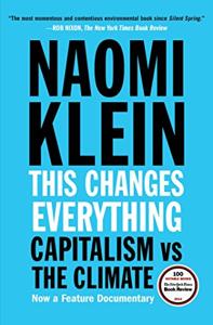 This Changes Everything Book Summary, by Naomi Klein