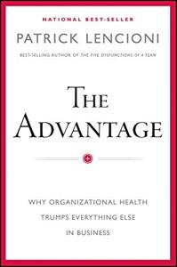 The Advantage Book Summary, by Patrick M. Lencioni