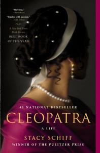 Cleopatra Book Summary, by Stacy Schiff