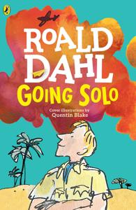 Going Solo Book Summary, by Roald Dahl