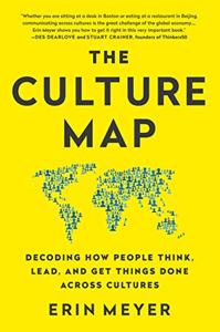 The Culture Map Book Summary, by Erin Meyer