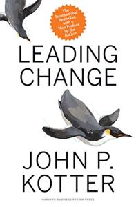 Leading Change Book Summary, by John P. Kotter