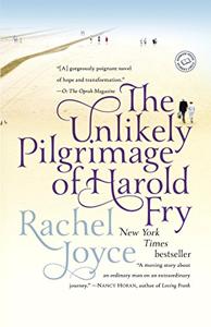 The Unlikely Pilgrimage Of Harold Fry Book Summary, by Rachel Joyce