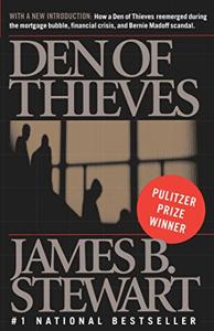 Den Of Thieves Book Summary, by James B. Stewart