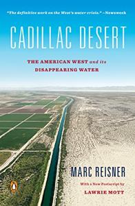 Cadillac Desert Book Summary, by Marc Reisner