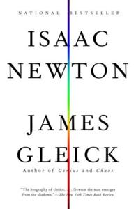 Isaac Newton Book Summary, by James Gleick