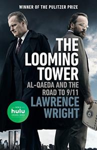 The Looming Tower Book Summary, by Lawrence Wright