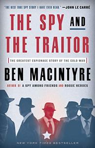 The Spy And The Traitor Book Summary, by Ben Macintyre