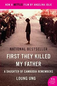 First They Killed My Father Book Summary, by Loung Ung