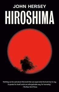 Hiroshima Book Summary, by John Hersey