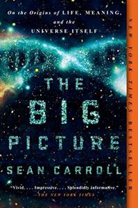 The Big Picture Book Summary, by Sean Carroll