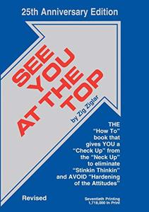 See You At The Top Book Summary, by Zig Ziglar