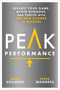 Peak Performance Book Summary, by Brad Stulberg, Steve Magness