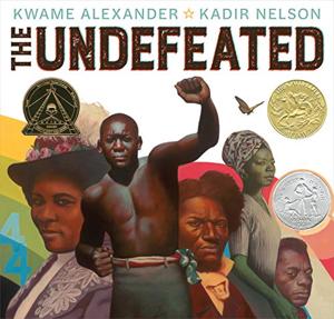 The Undefeated Book Summary, by Kwame Alexander, Kadir Nelson