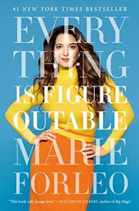 Everything Is Figureoutable Book Summary, by Marie Forleo