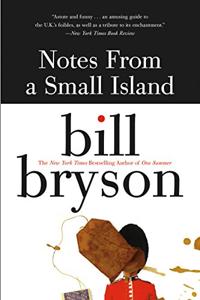 Notes From A Small Island Book Summary, by Bill Bryson