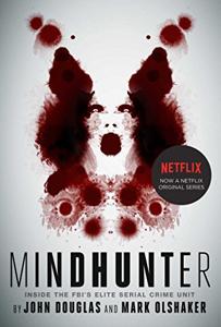 Mindhunter Book Summary, by John E. Douglas and Mark Olshaker