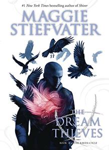 The Dream Thieves Book Summary, by Maggie Stiefvater