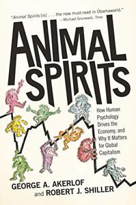 Animal Spirits Book Summary, by George A. Akerlof, Robert J. Shiller