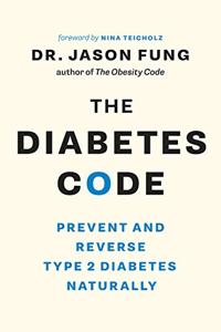 The Diabetes Code Book Summary, by Dr. Jason Fung