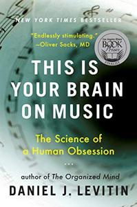 This Is Your Brain On Music Book Summary, By Daniel J. Levitin - Allen ...