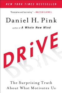 Drive Book Summary, by Daniel H. Pink