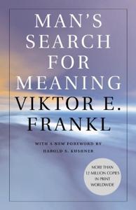 Man’s Search for Meaning Book Summary, by Viktor E. Frankl