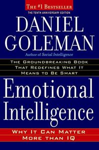 Emotional Intelligence Book Summary, by Daniel Goleman